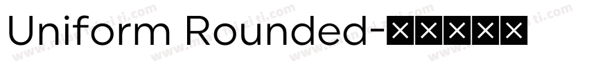 Uniform Rounded字体转换